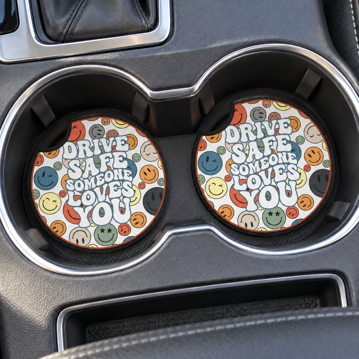 Drive Safe. Someone Loves You