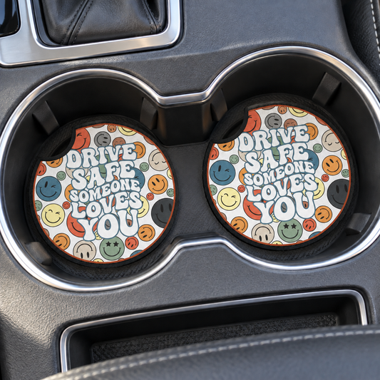 Drive Safe. Someone Loves You